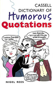 Cassell Dictionary of Humorous Quotations 