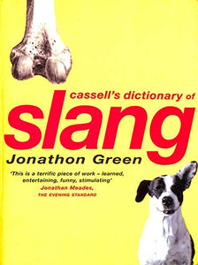 The Cassell Dictionary of Slang 