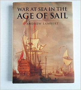 War at Sea in the Age of Sail 