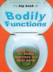 The Big Book of Bodily Functions 