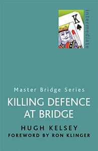 Killing Defence At Bridge 