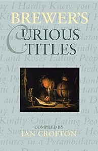 Brewer's Curious Titles 