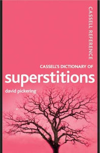 Cassell's Dictionary of Superstitions 