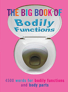 The Big Book of Bodily Functions 