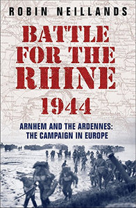 The Battle for the Rhine 1944 