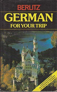 Berlitz German for Your Trip 