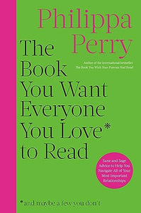 The Book You Want Everyone You Love to Read 