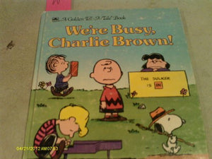 Title: Were Busy Charlie Brown A Golden TellATale Book 