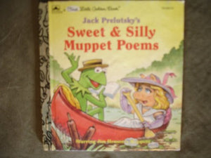 Jack Prelutsky's Sweet & Silly Muppet Poems 