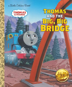 Thomas and the Big, Big Bridge (Thomas & Friends) 