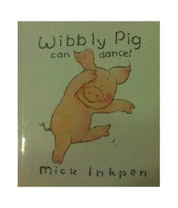 Wibbly Pig Can Dance 