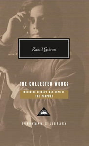 The Collected Works of Kahlil Gibran 