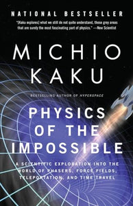 Physics of the Impossible 