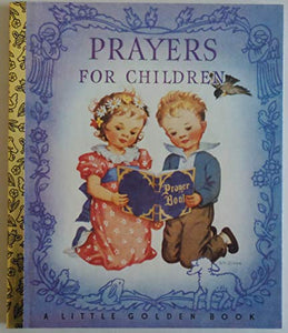 Prayers For Children: A Little Golden Book 