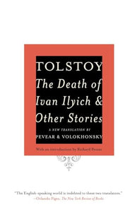 The Death of Ivan Ilyich and Other Stories 