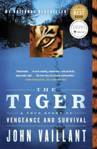 The Tiger: A True Story of Vengeance and Survival 