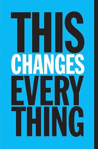 This Changes Everything: Capitalism vs. the Climate 