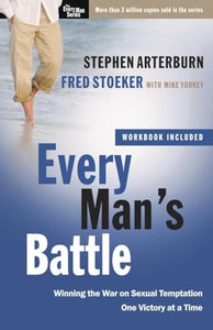 Every Man's Battle (Includes Workbook) 