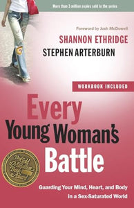 Every Young Woman's Battle (Includes Workbook) 