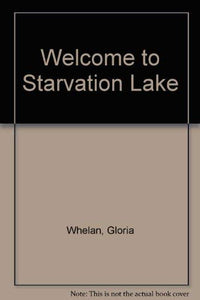 Rdread:Welcome to Starvation Lake 