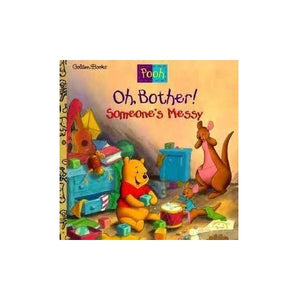 Oh, Bother! Someone's Messy! 