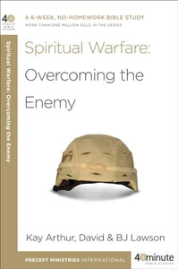 40 Minute Bible Study: Spiritual Warfare 