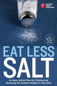 American Heart Association Eat Less Salt 