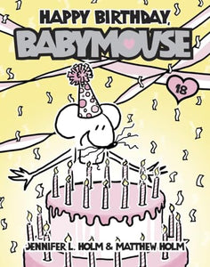 Babymouse #18: Happy Birthday, Babymouse 