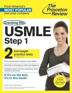 Cracking the USMLE Step 1, with 2 Practice Tests 