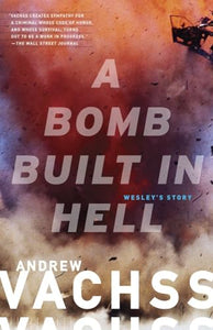 A Bomb Built in Hell 