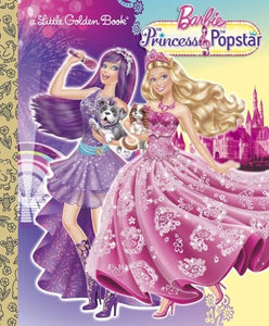 Princess and the Popstar Little Golden Book (Barbie) 