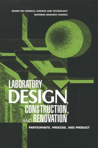 Laboratory Design, Construction, and Renovation 