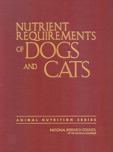 Nutrient Requirements of Dogs and Cats 