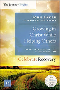 Growing in Christ While Helping Others Participant's Guide 4 