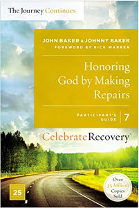 Honoring God by Making Repairs: The Journey Continues, Participant's Guide 7 