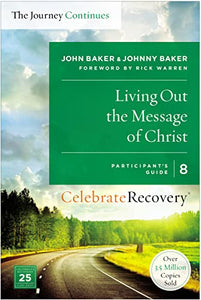 Living Out the Message of Christ: The Journey Continues, Participant's Guide 8 