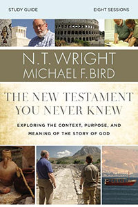 The New Testament You Never Knew Bible Study Guide 