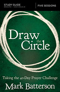 Draw the Circle Bible Study Guide 