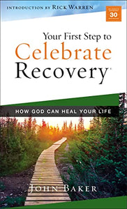 Your First Step to Celebrate Recovery 