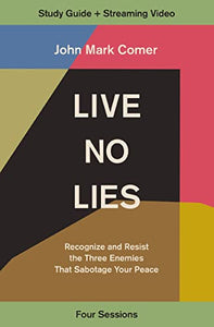 Live No Lies Bible Study Guide plus Streaming Video 