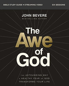 The Awe of God Bible Study Guide plus Streaming Video 