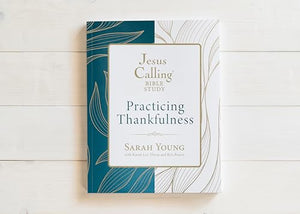 Jesus Calling: Practicing Thankfulness 