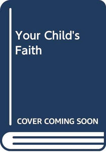 Your Child's Faith 