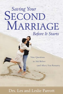 Saving Your Second Marriage Before it Starts 