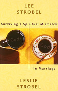 Surviving a Spiritual Mismatch in Marriage 