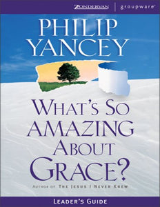 What's So Amazing About Grace? 