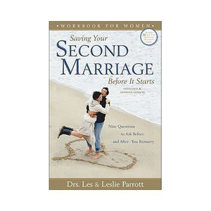 Saving Your Second Marriage Before It Starts 