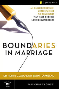 Boundaries in Marriage Participant's Guide 