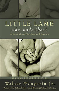 Little Lamb, Who Made Thee? 