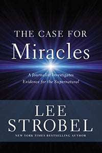 The Case for Miracles 